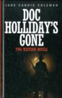Image for Doc Holliday&#39;s gone