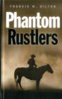 Image for Phantom rustlers