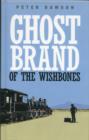 Image for Ghost Brand of the Wishbones