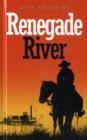 Image for Renegade River  : western stories