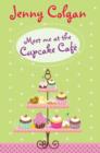 Image for Meet Me at the Cupcake Cafe
