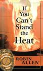 Image for If You Can&#39;t Stand the Heat