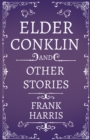 Image for Elder Conklin - And Other Stories