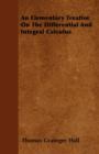 Image for An Elementary Treatise On The Differential And Integral Calculus