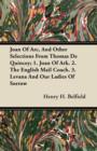 Image for Joan Of Arc, And Other Selections From Thomas De Quincey; 1. Joan Of Ark. 2. The English Mail Coach. 3. Levana And Our Ladies Of Sorrow