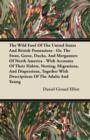 Image for The Wild Fowl Of The United States And British Possessions - Or, The Swan, Geese, Ducks, And Mergansers Of North America - With Accounts Of Their Habits, Nesting, Migrations, And Dispersions, Together