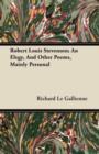 Image for Robert Louis Stevenson; An Elegy, And Other Poems, Mainly Personal