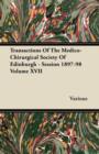 Image for Transactions Of The Medico-Chirurgical Society Of Edinburgh - Session 1897-98 Volume XVII