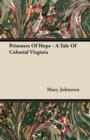 Image for Prisoners Of Hope - A Tale Of Colonial Virginia
