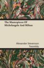 Image for The Masterpieces Of Michelangelo And Milton