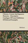 Image for Chinese, Corean And Japanese Potteries - Descriptive Catalogue Of Loan Exhibition Of Selected Examples