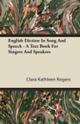 Image for English Diction In Song And Speech - A Text Book For Singers And Speakers