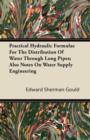 Image for Practical Hydraulic Formulae For The Distribution Of Water Through Long Pipes; Also Notes On Water Supply Engineering