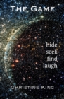 Image for The Game : hide, seek, find, laugh: hide, seek, find, laugh