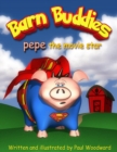 Image for Barn Buddies: pepe the movie star