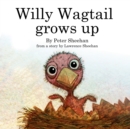 Image for Willy Wagtail Grows Up