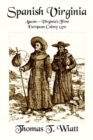 Image for Spanish Virginia: Ajacan - Virginia&#39;s First European Colony 1570