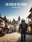 Image for Echo of the Future