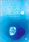 Image for Social work  : a critical approach to practice