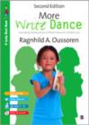 Image for More write dance  : extending development of write dance for children age 5-9
