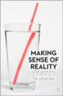 Image for Making sense of reality  : culture and perception in everyday life