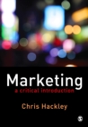 Image for Marketing: a critical introduction