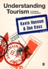 Image for Understanding tourism: a critical introduction