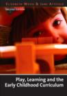 Image for Play, learning and the early childhood curriculum