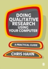 Image for Doing qualitative research using your computer: a practical guide