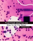 Image for Practical journalism: how to write news