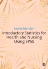 Image for Introductory statistics for health and nursing using SPSS