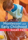 Image for Montessori and early childhood: a guide for students