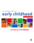Image for An Introduction to Early Childhood: A Multidisciplinary Approach
