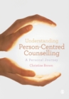 Image for Understanding Person-Centred Counselling