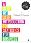 Image for A step by step introduction to statistics for business