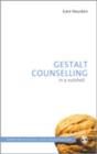 Image for Gestalt counselling in a nutshell