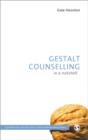 Image for Gestalt Counselling in a Nutshell