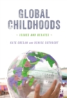 Image for Global childhoods  : issues and debates