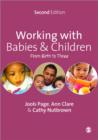Image for Working with babies &amp; children  : from birth to three