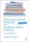 Image for Classroom-based research and evidence-based practice  : an introduction