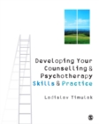 Image for Developing your counselling and psychotherapy skills and practice