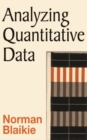 Image for Analyzing Quantitative Data: From Description to Explanation