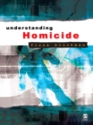 Image for Understanding homicide