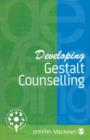 Image for Developing Gestalt counselling.