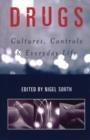 Image for Drugs: culture, controls and everyday life