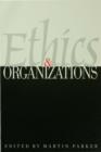 Image for Ethics &amp; organizations