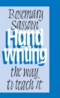 Image for Handwriting: the way to teach it