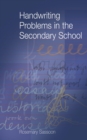 Image for Handwriting problems in the secondary school