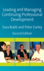 Image for Leading &amp; managing continuing professional development: developing people, developing schools