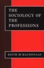 Image for The Sociology of the Professions: SAGE Publications